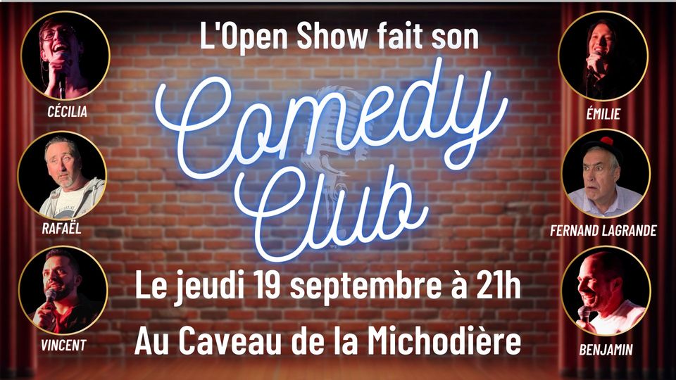 May be an image of 5 people and text that says 'CÉCILIA ÉMILIE RAFAEL L'Open Show fait son Comedy Amb Le jeudi 19 septembre à 21h Au Caveau de la Michodière FERNANDLAGRANDE FERNAND LAGRANDE VINCENT BENJAMIN'